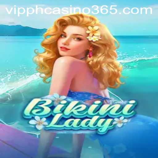 Discover the Thrills of BikiniLady: A Dive into VIPPH Casino's Latest Sensation