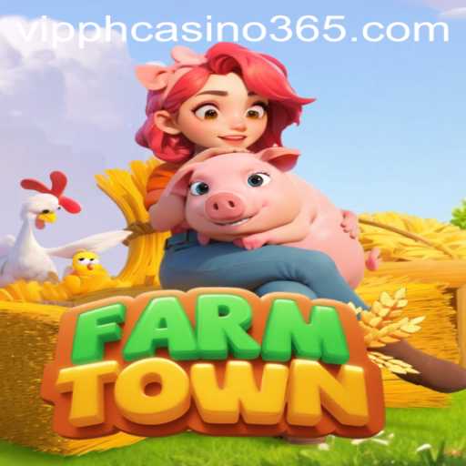 Exploring the Engaging World of FarmTown and VIPPH Casino