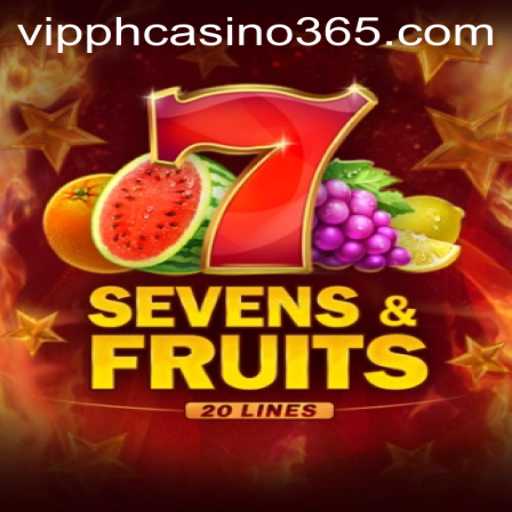 Experience the Thrill of SevensFruits20 at VIPPH Casino