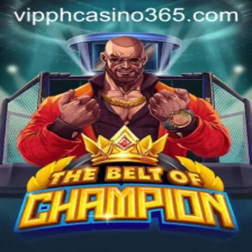 The Exciting World of TheBeltOfChampion in VIPPH Casino